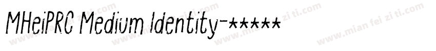 MHeiPRC Medium Identity字体转换